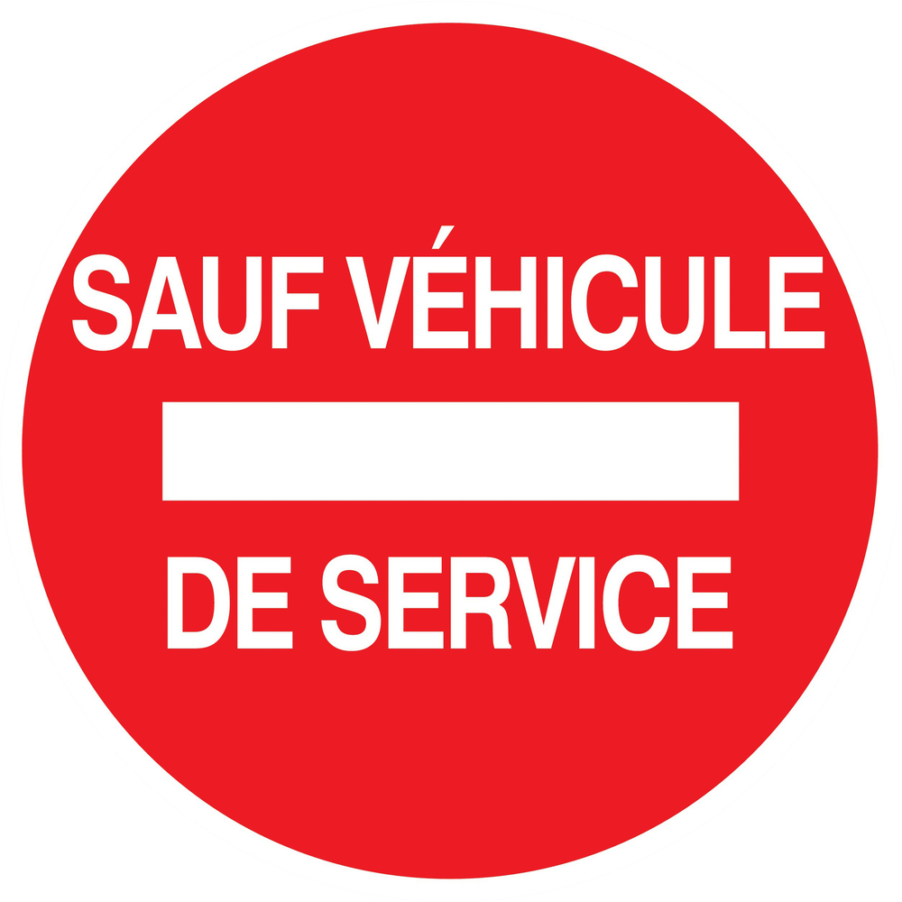 Panneau adhésif SENS INTERDIT SAUF VEHICULE DE SERVICE Ø420MM TALIAPLAST - 723264