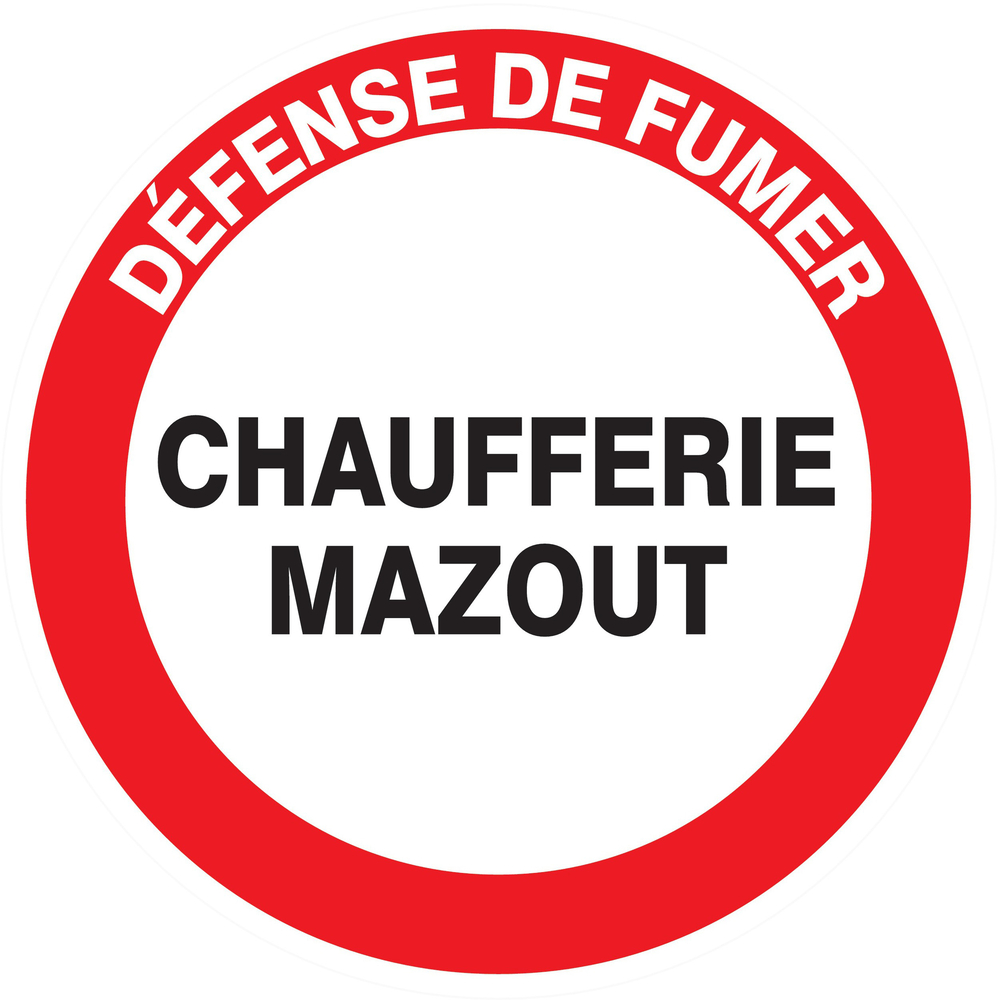 Panneau adhésif DEFENSE DE FUMER CHAUFFERIE MAZOUT Ø80MM TALIAPLAST - 724201