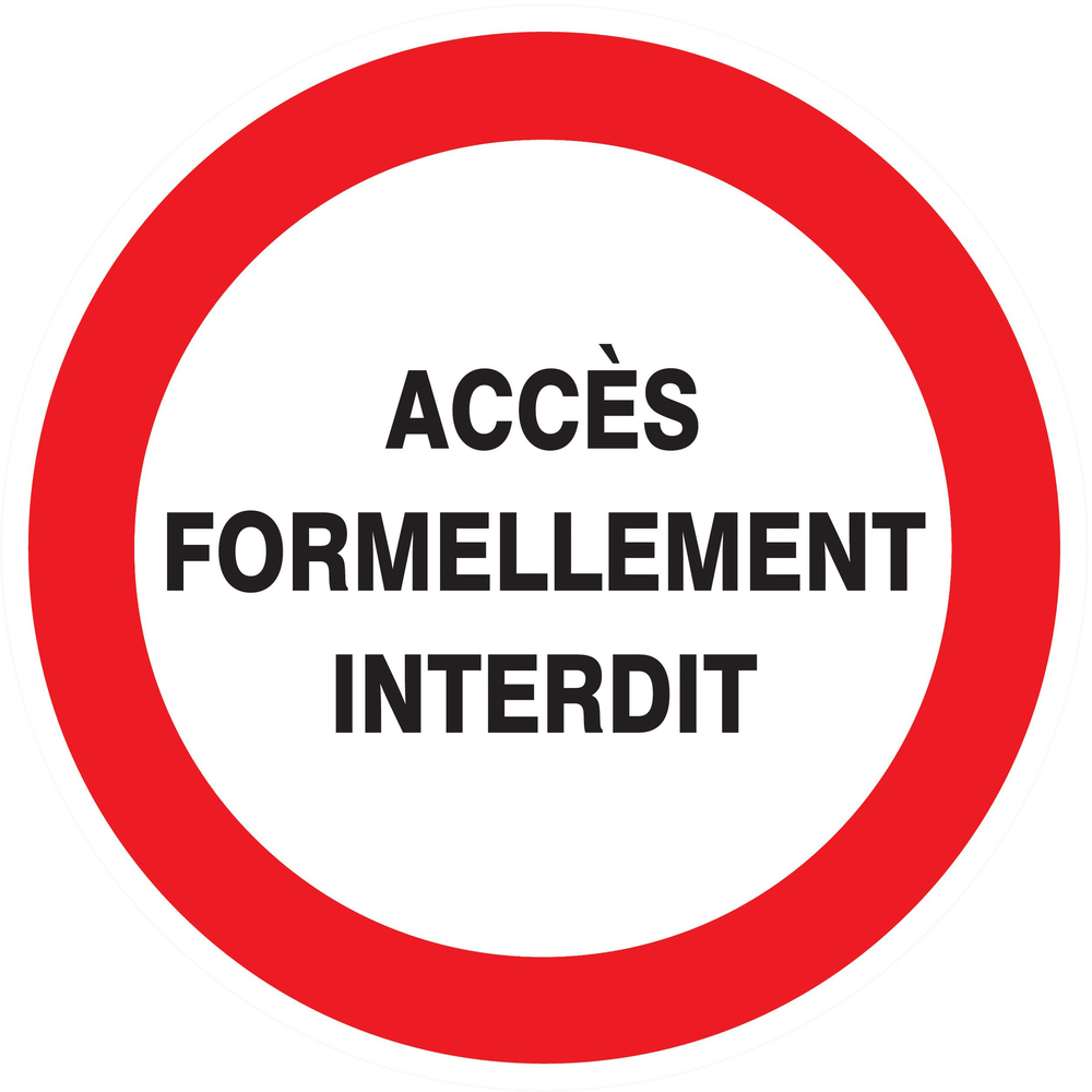 Panneau adhésif ACCES FORMELLEMENT INTERDIT Ø80MM TALIAPLAST - 724215