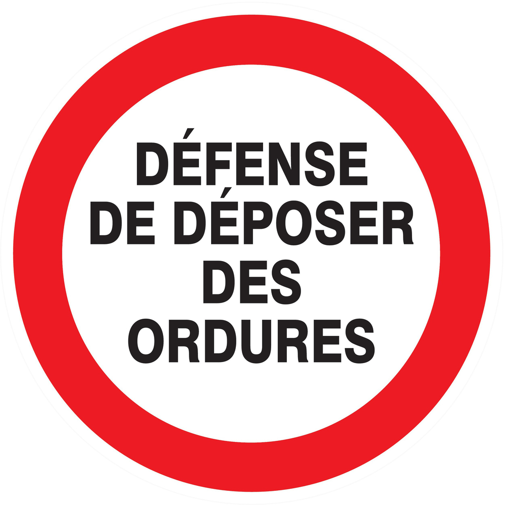 Panneau adhésif DEFENSE DE DEPOSER DES ORDURES Ø80MM TALIAPLAST - 724219