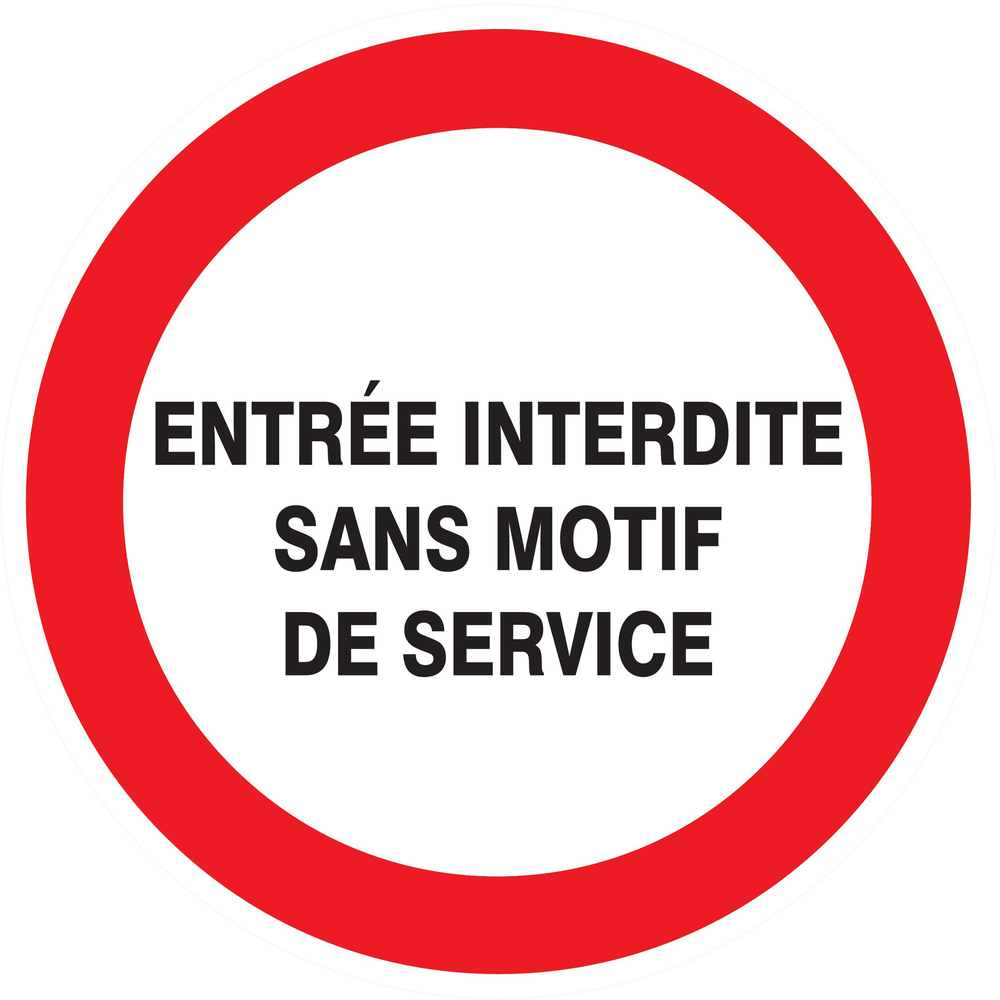 Panneau adhésif ENTREE INTERDITE SANS MOTIF DE SERVICE Ø80MM TALIAPLAST - 724228