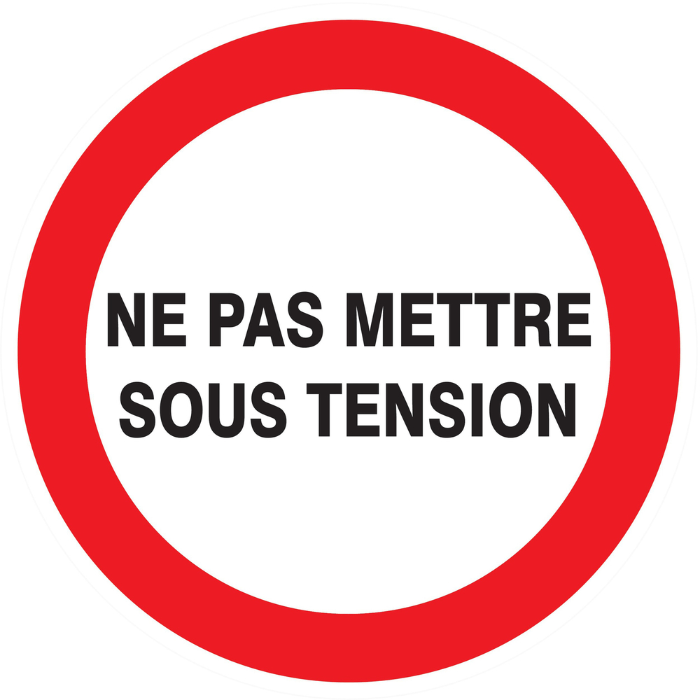 Panneau adhésif NE PAS METTRE SOUS TENSION Ø80MM TALIAPLAST - 724232