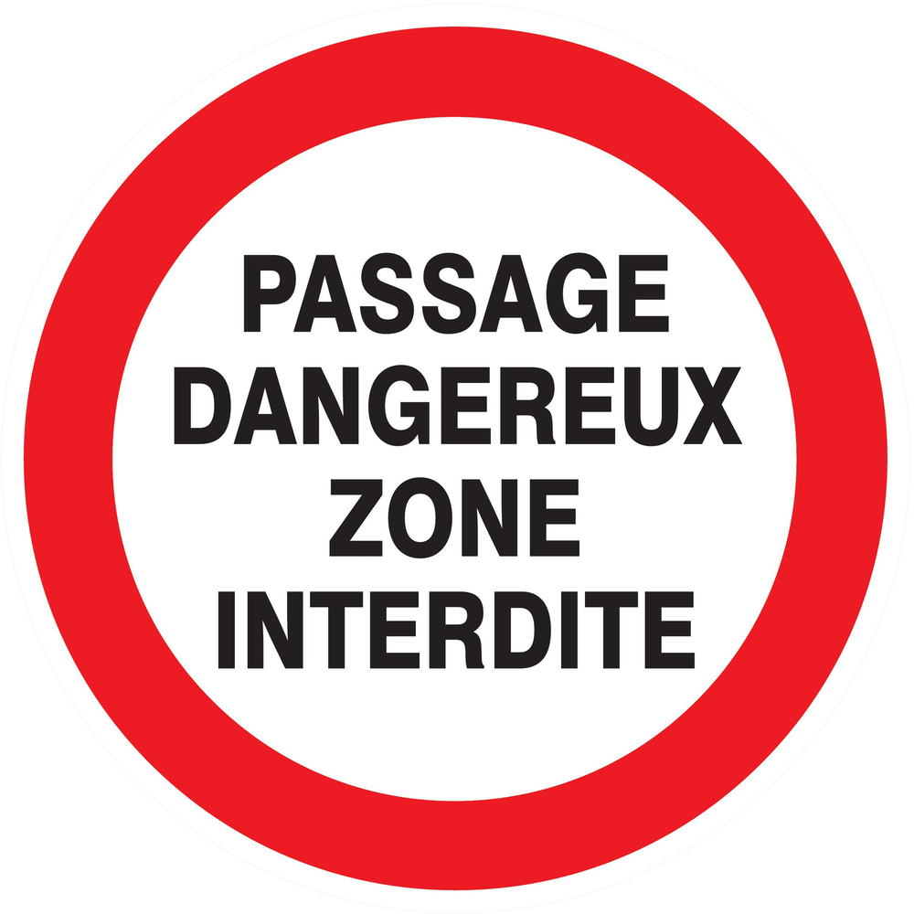 Panneau adhésif PASSAGE DANGEREUX ZONE INTERDITE Ø80MM TALIAPLAST - 724235