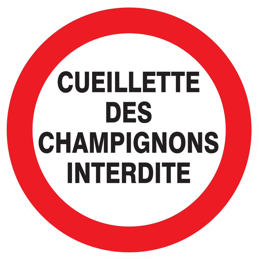 Panneau adhésif CUEILLETTE DES CHAMPIGNONS INTERDITE Ø80MM TALIAPLAST - 724241