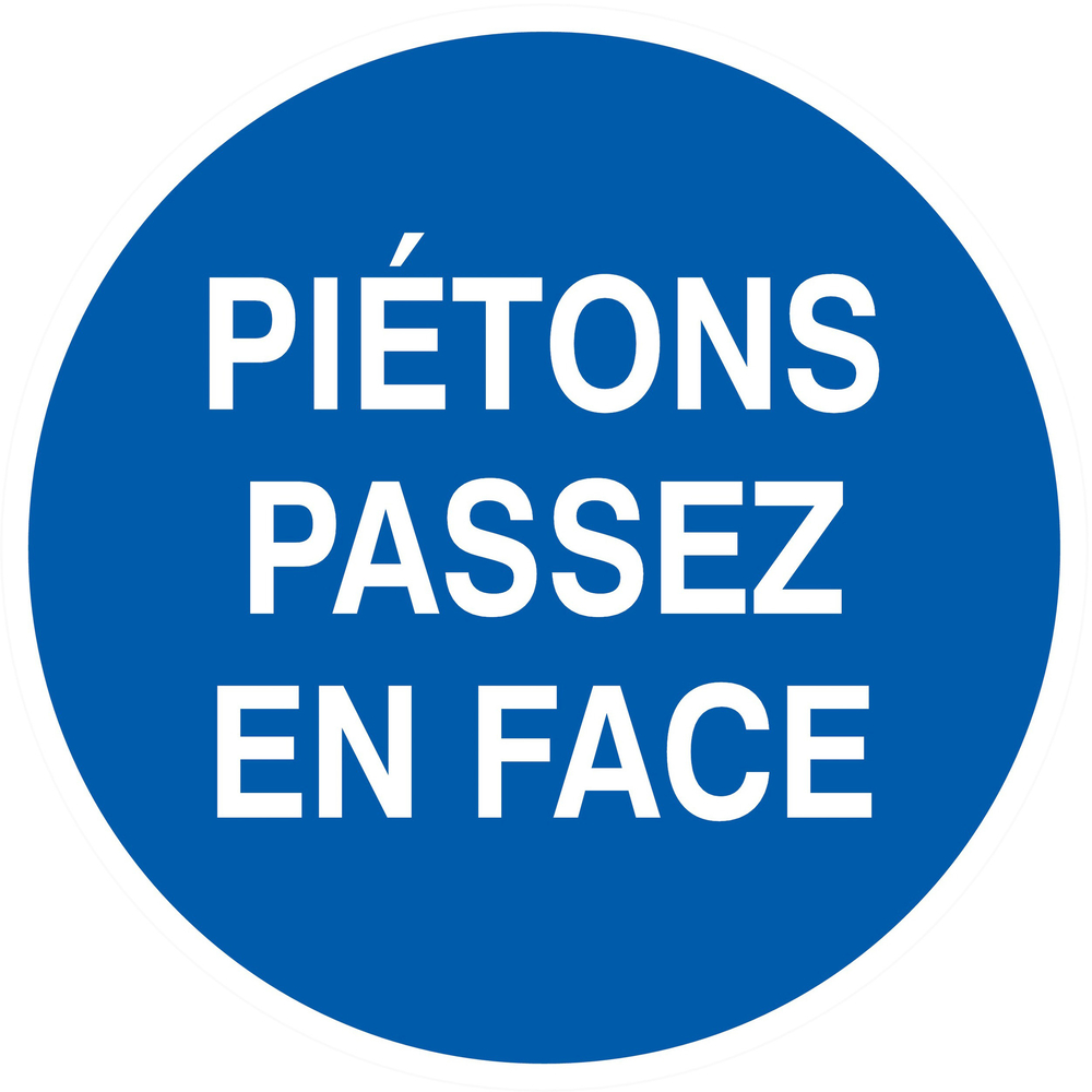 PANNEAU PIETONS PASSEZ EN FACE Ø80MM TALIAPLAST - 724502