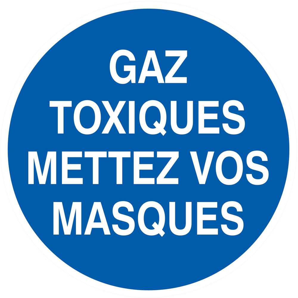 PANNEAU GAZ TOXIQUES, METTEZ VOS MASQUES Ø80MM TALIAPLAST - 724534