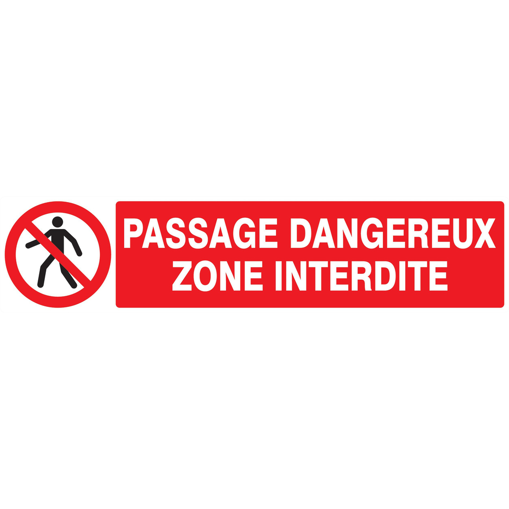 Panneau d'interdiction 330X75 ADHESIF Passage dangereux zone interdite 330x75mm TALIAPLAST - 725203