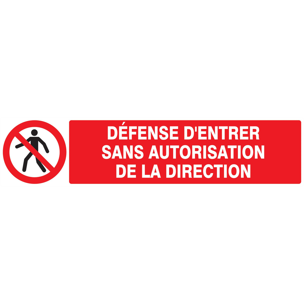Panneau adhésif DEFENSE D'ENTRER SANS AUTORISATION DIRECTE 330X75MM TALIAPLAST - 725205