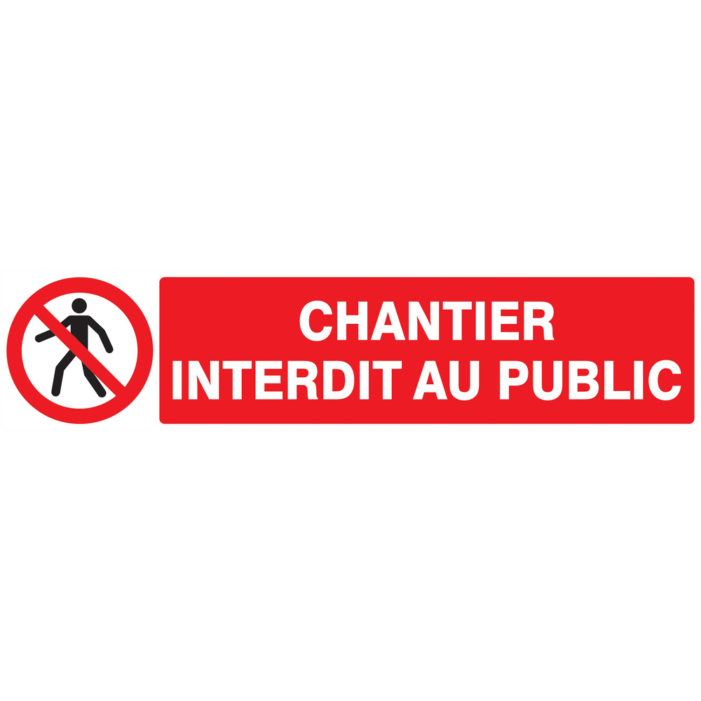 Panneau adhésif CHANTIER INTERDIT AU PUBLIC 330X75MM TALIAPLAST - 725209