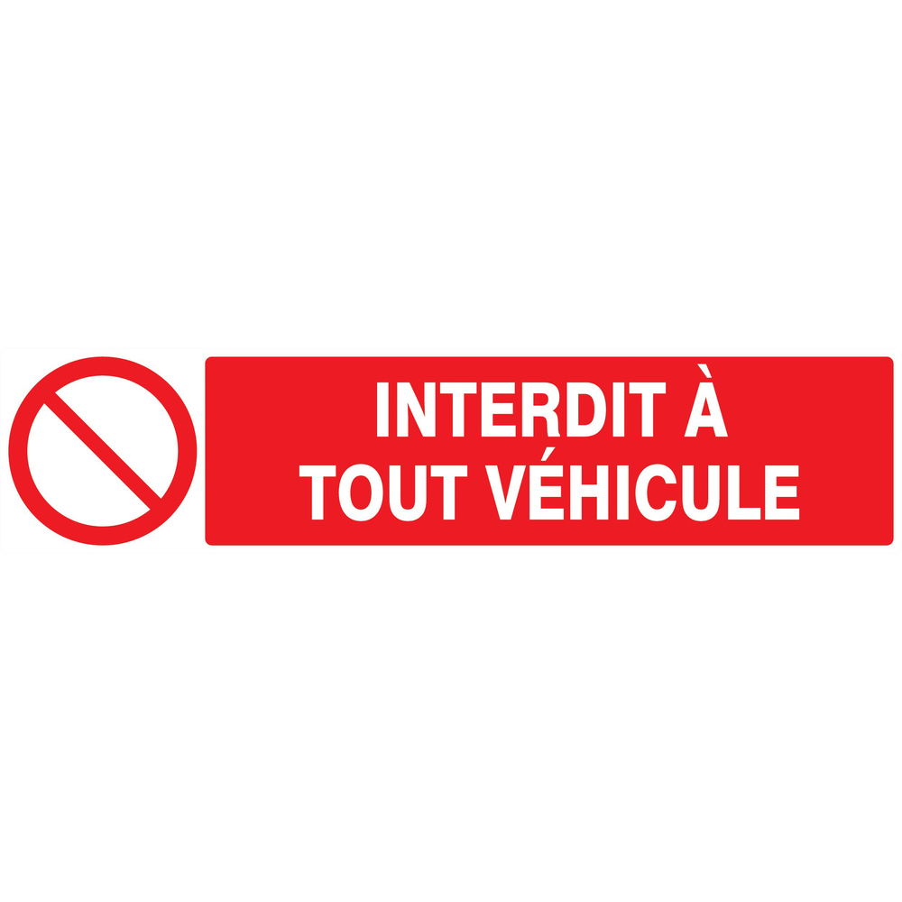 Panneau adhésif INTERDIT A TOUT VEHICULE 330X75MM TALIAPLAST - 725212