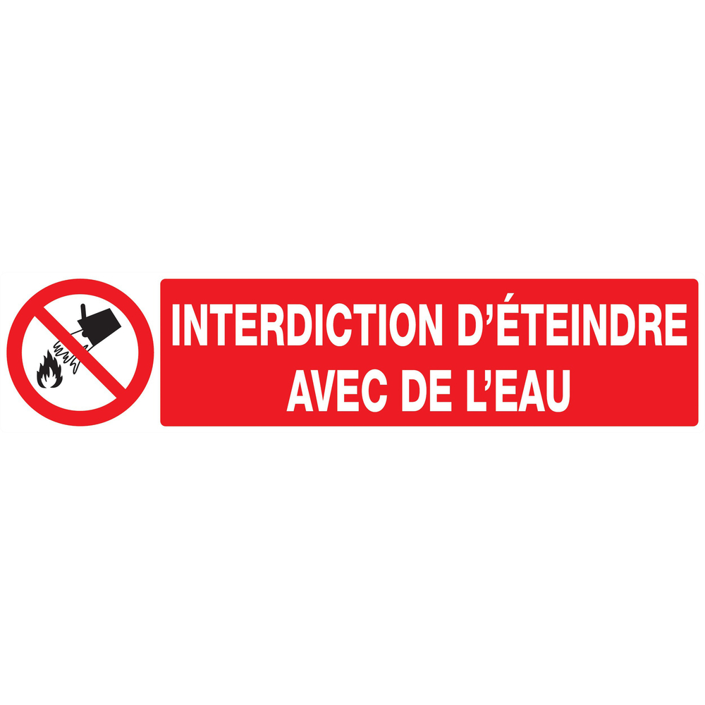 Panneau adhésif INTERDICTION D'ETEINDRE AVEC DE L'EAU 330X75MM TALIAPLAST - 725213