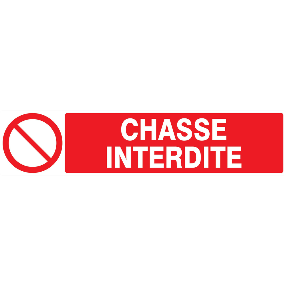 Panneau adhésif CHASSE INTERDITE 330X75MM TALIAPLAST - 725219