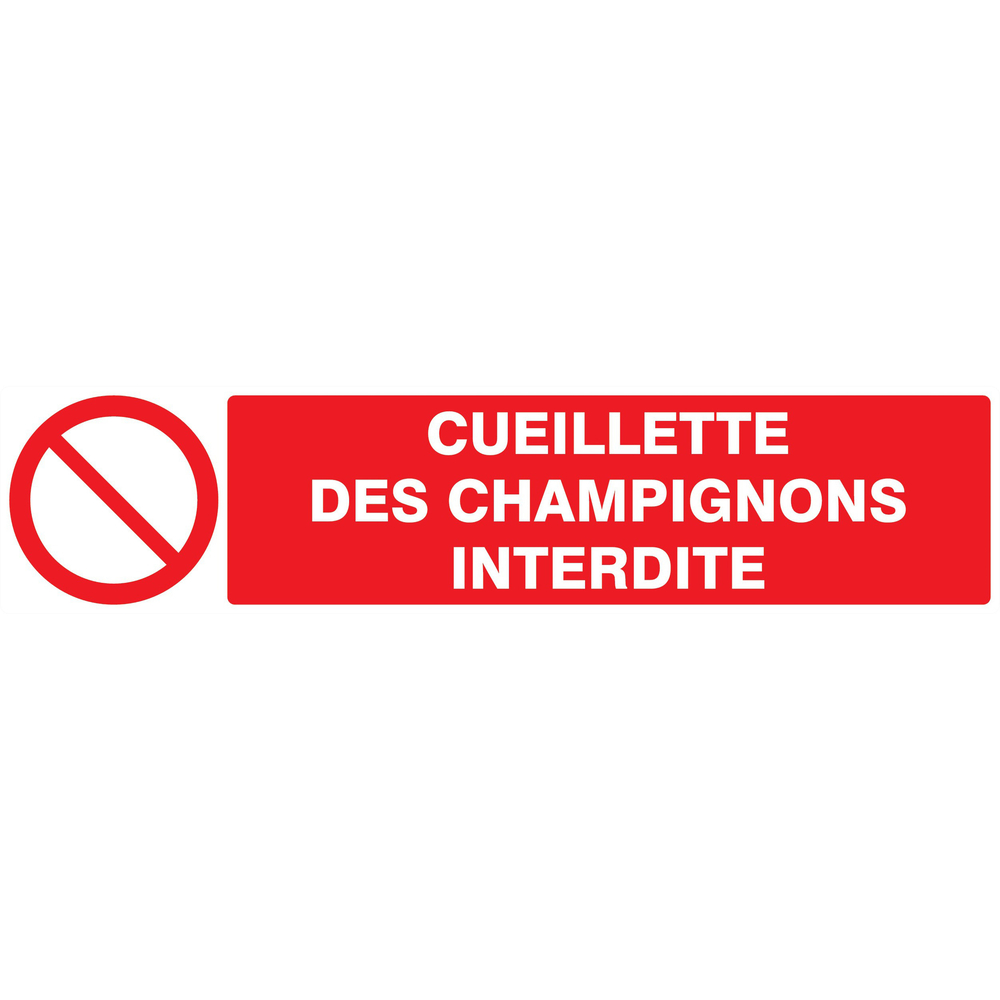 Panneau adhésif CUEILLETTE DES CHAMPIGNONS INTERDITE 330X75MM TALIAPLAST - 725221