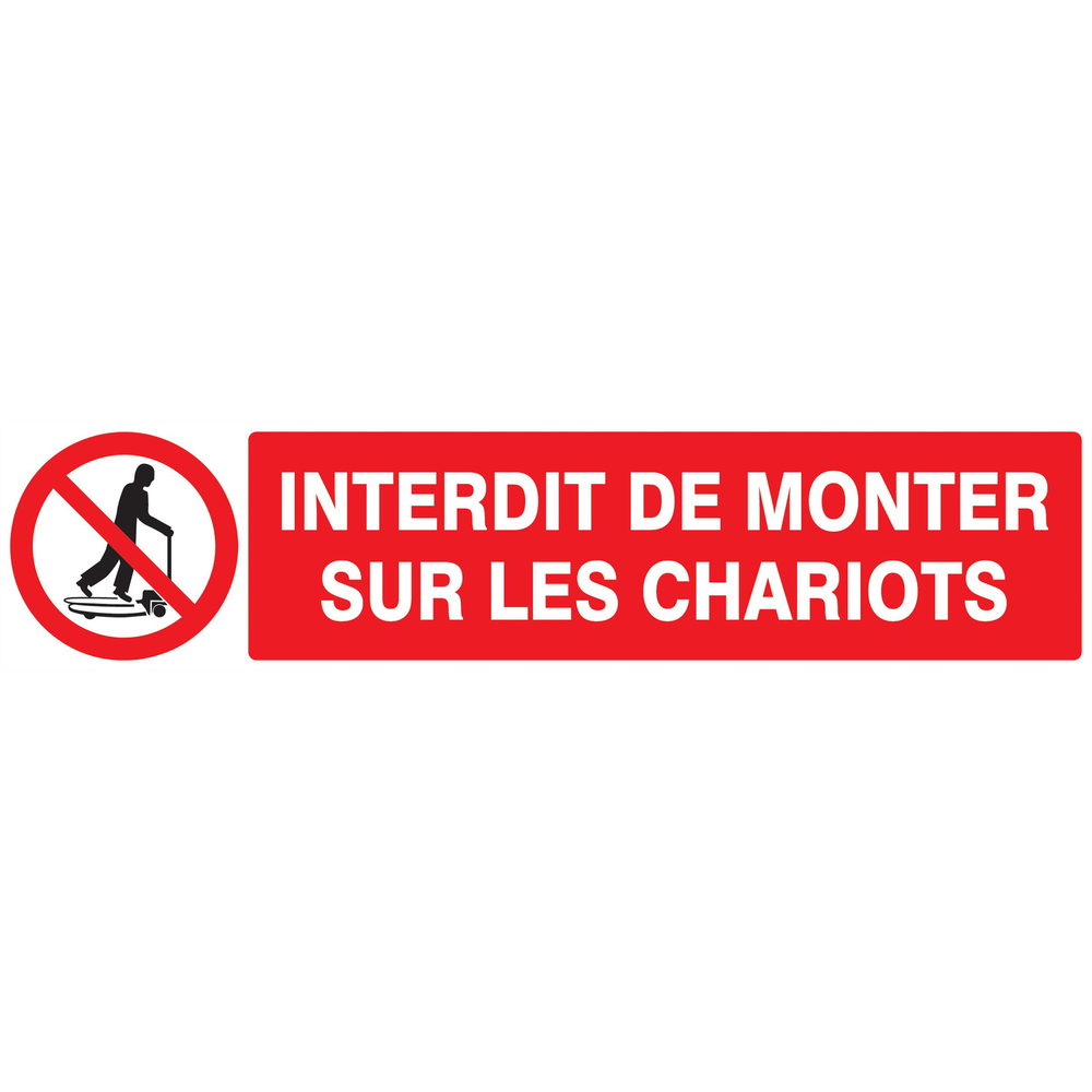 Panneau adhésif INTERDIT DE MONTER SUR LES CHARIOTS 330X75MM TALIAPLAST - 725230
