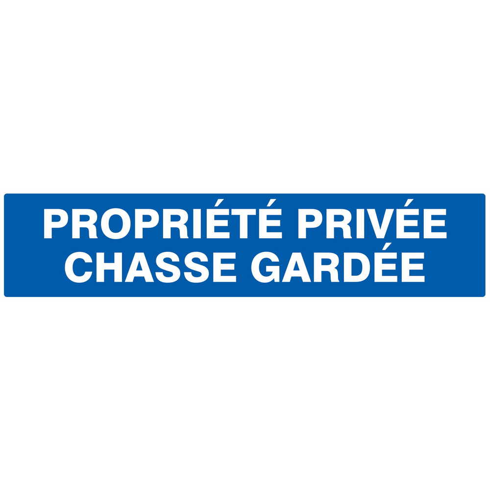 Panneau adhésif PROPRIETE PRIVEE CHASSE GARDEE 330X75MM TALIAPLAST - 725645