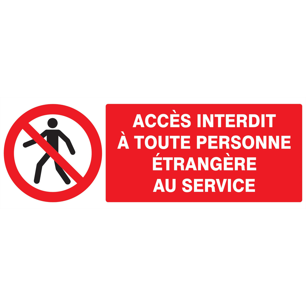 Panneau adhésif ACCES INTERDIT TTE PERS. ETRANGERE AU SERVICE 330x120mm TALIAPLAST - 726204