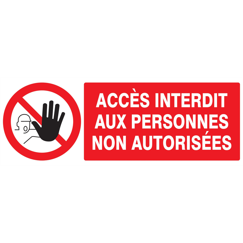 Panneau adhésif ACCES INTERDIT AUX PERSONNES NON AUTORISEES 330X120MM TALIAPLAST - 726210