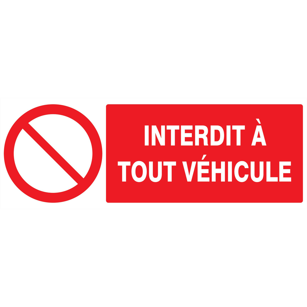 Panneau adhésif INTERDIT A TOUT VEHICULE 330X120MM TALIAPLAST - 726212