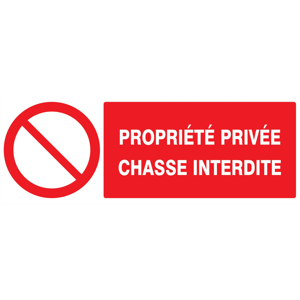 Panneau adhésif PROPRIETE PRIVEE CHASSE INTERDITE 330X120MM TALIAPLAST - 726216