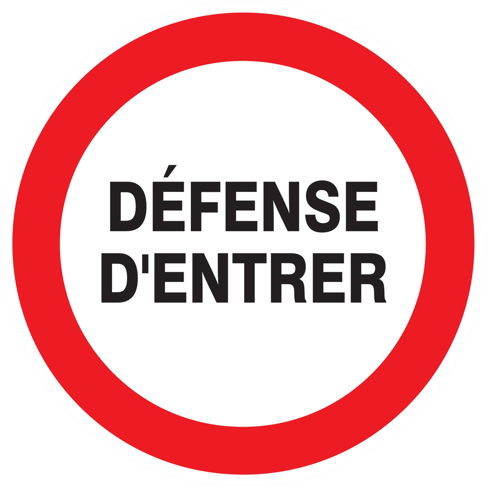 Panneau adhésif DEFENSE D'ENTRER Ø180MM TALIAPLAST - 727219