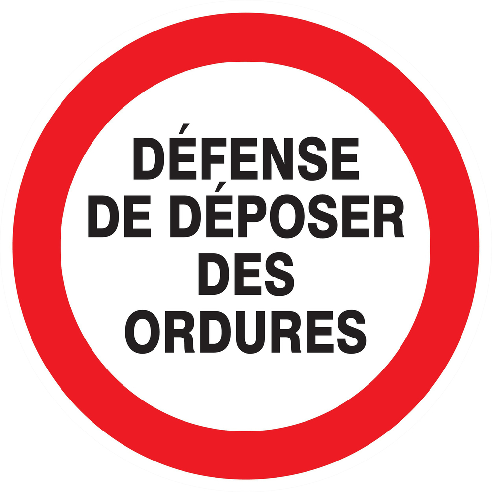 Panneau adhésif DEFENSE DE DEPOSER DES ORDURES Ø180MM TALIAPLAST - 727220