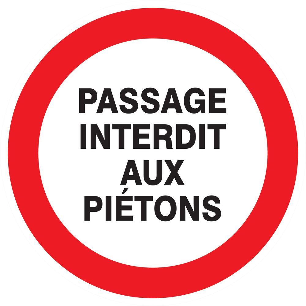 Panneau adhésif PASSAGE INTERDIT AUX PIETONS Ø180MM TALIAPLAST - 727223