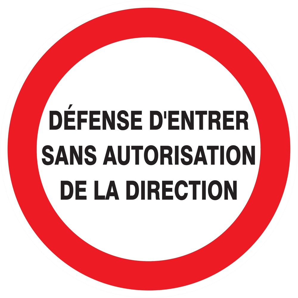 Panneau adhésif DEFENSE D'ENTRER SANS AUTORISATION DIRECTE Ø180MM TALIAPLAST - 727228