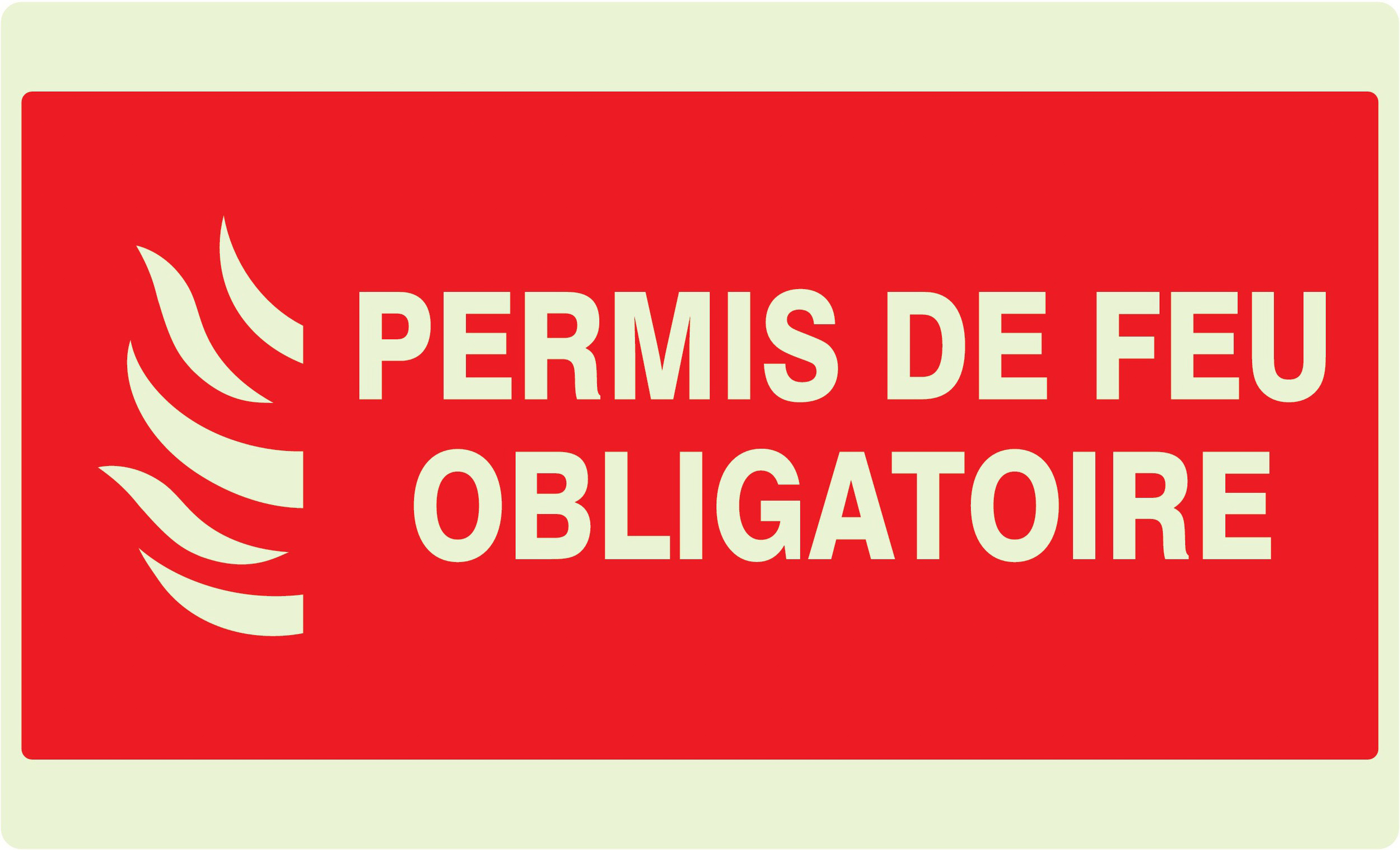 PANNEAU PERMIS DE FEU OBLIGATOIRE LUMINESCENT 330X200MM TALIAPLAST - 631119