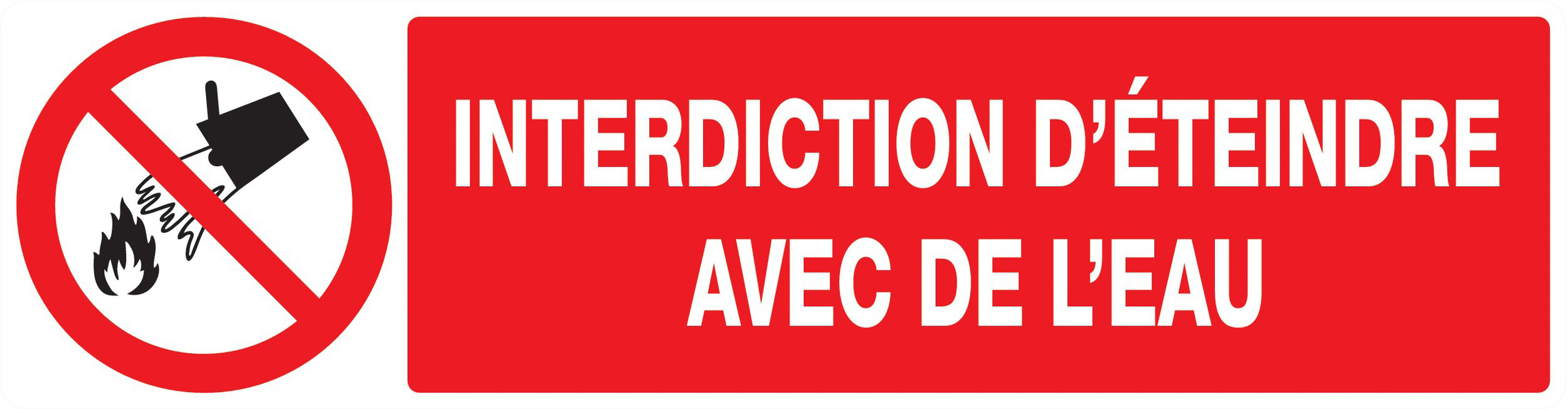 Panneau adhésif INTERDICTION D'ETEINDRE AVEC DE L'EAU 200X52MM TALIAPLAST - 720213