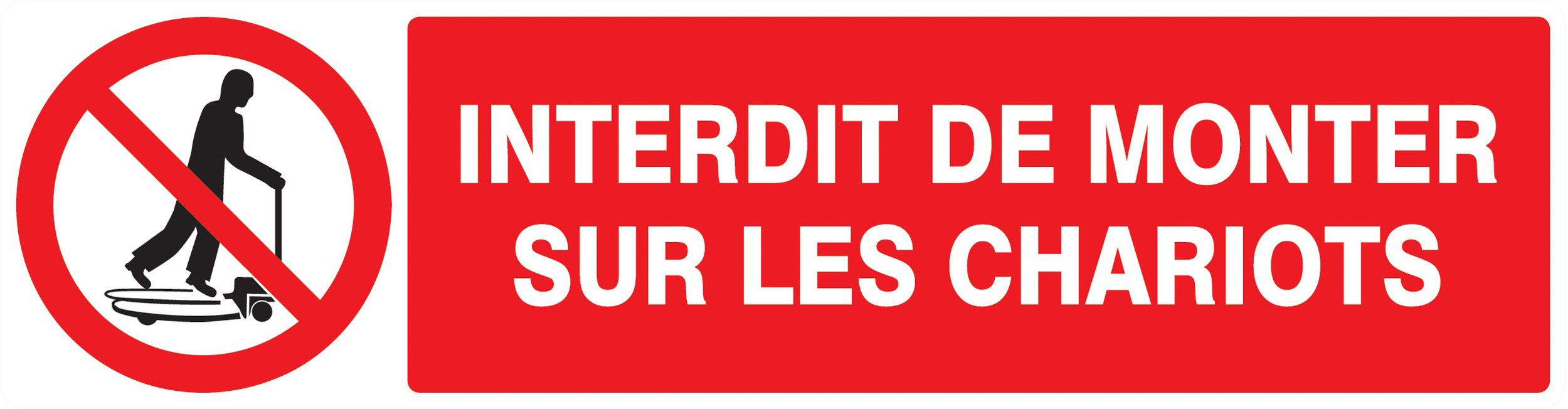Panneau adhésif INTERDIT DE MONTER SUR LES CHARIOTS 200X52MM TALIAPLAST - 720230