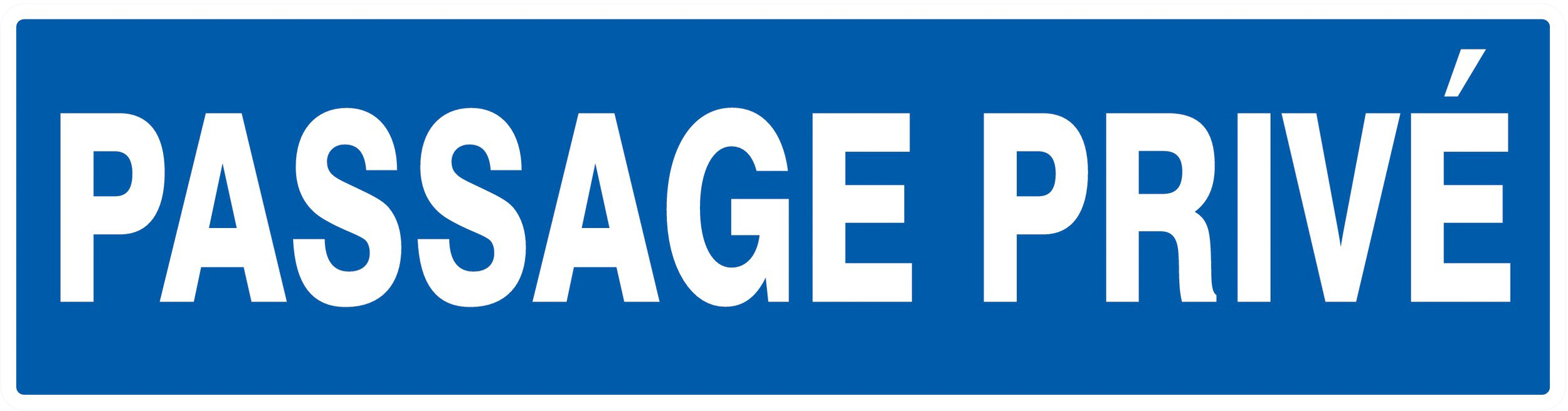 Panneau adhésif PASSAGE PRIVE 200X52MM TALIAPLAST - 720635