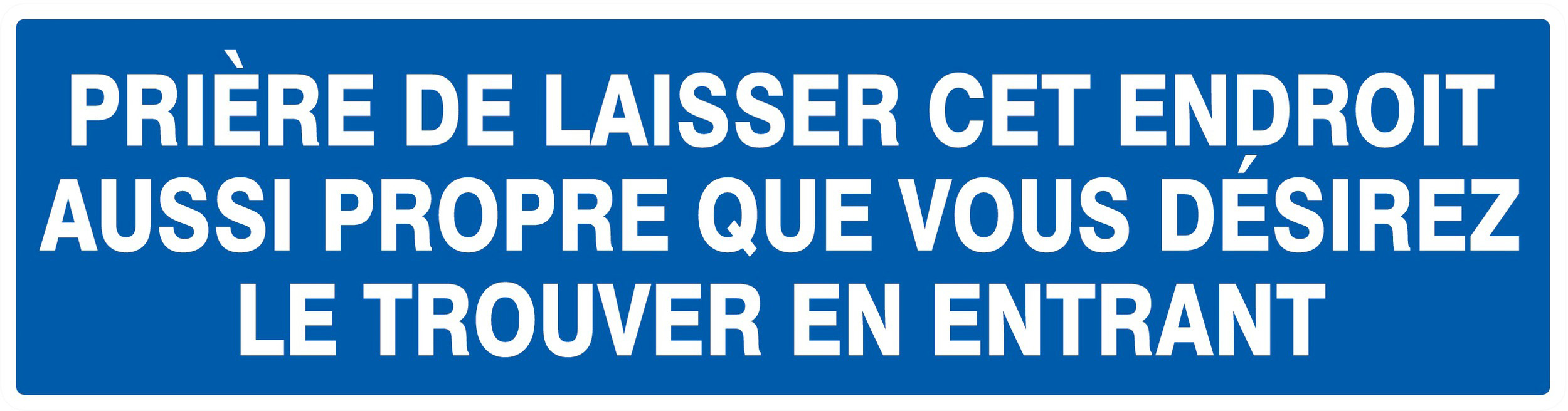 Panneau adhésif PRIERE DE LAISSER CET ENDROIT AUSSI PROPRE... 200x52mm TALIAPLAST - 720641