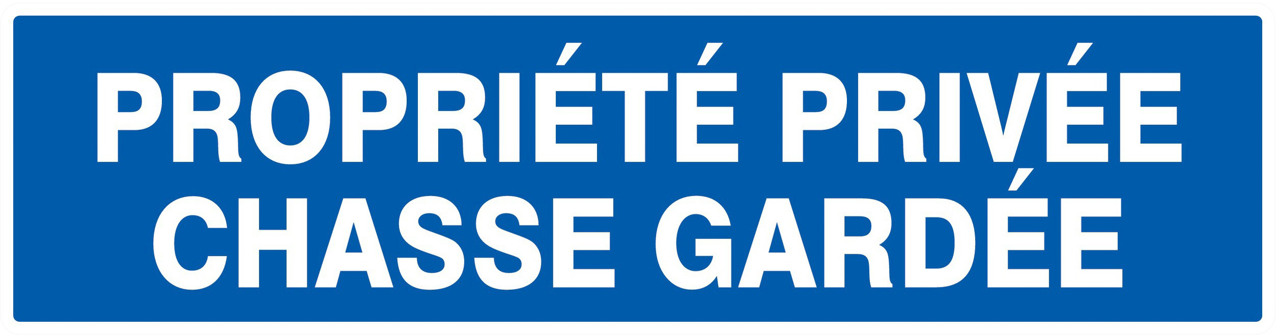 Panneau adhésif PROPRIETE PRIVEE CHASSE GARDEE 200X52MM TALIAPLAST - 720645