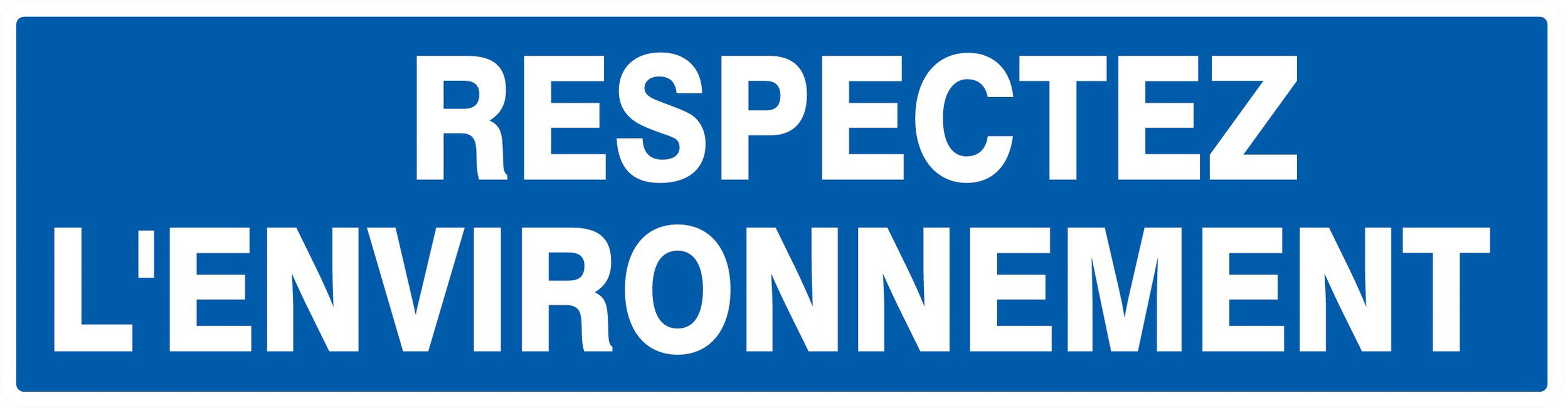 Panneau adhésif RESPECTEZ L' ENVIRONNEMENT 200X52MM TALIAPLAST - 720649