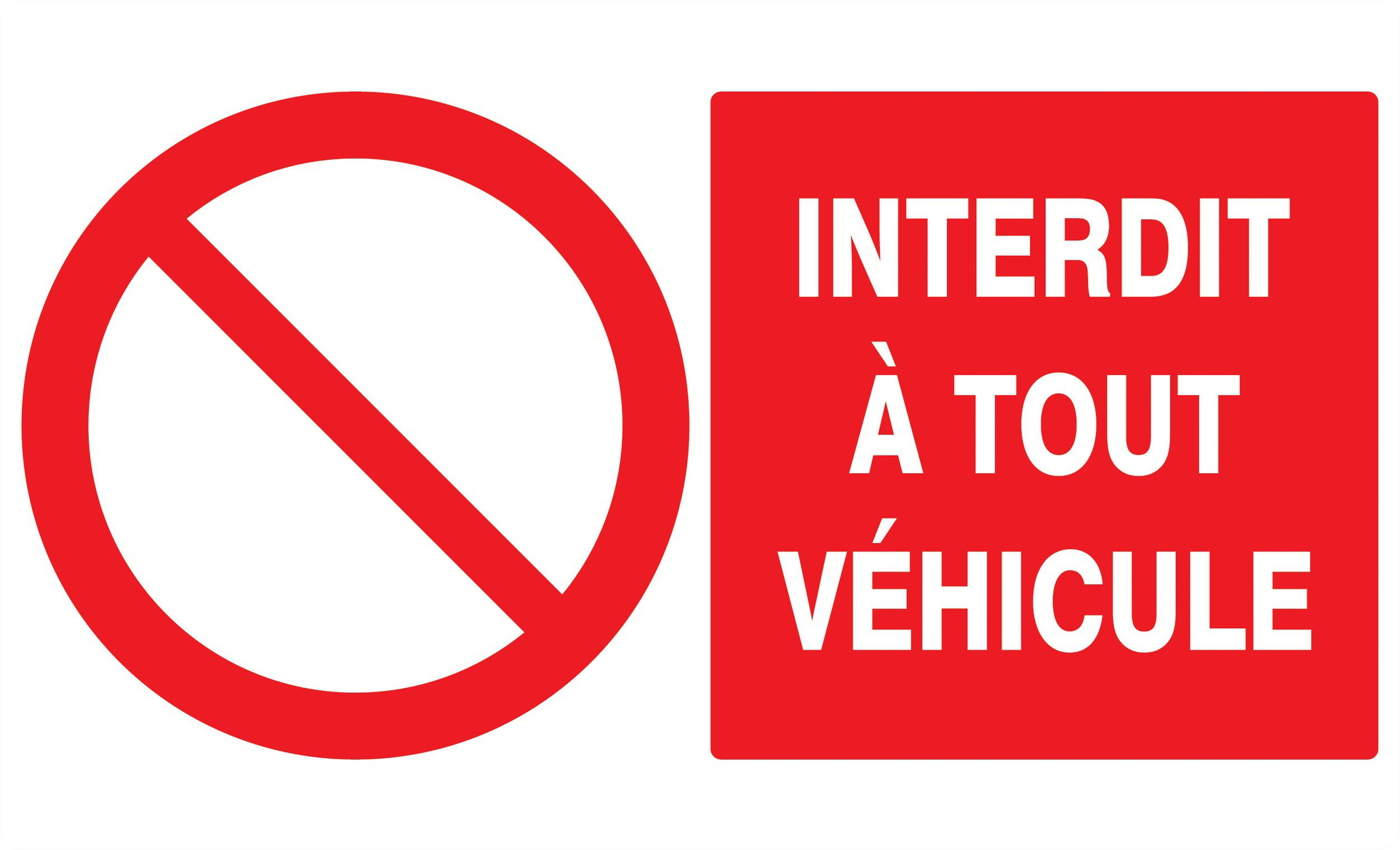 Panneau adhésif INTERDIT A TOUT VEHICULE 330X200MM TALIAPLAST - 721212
