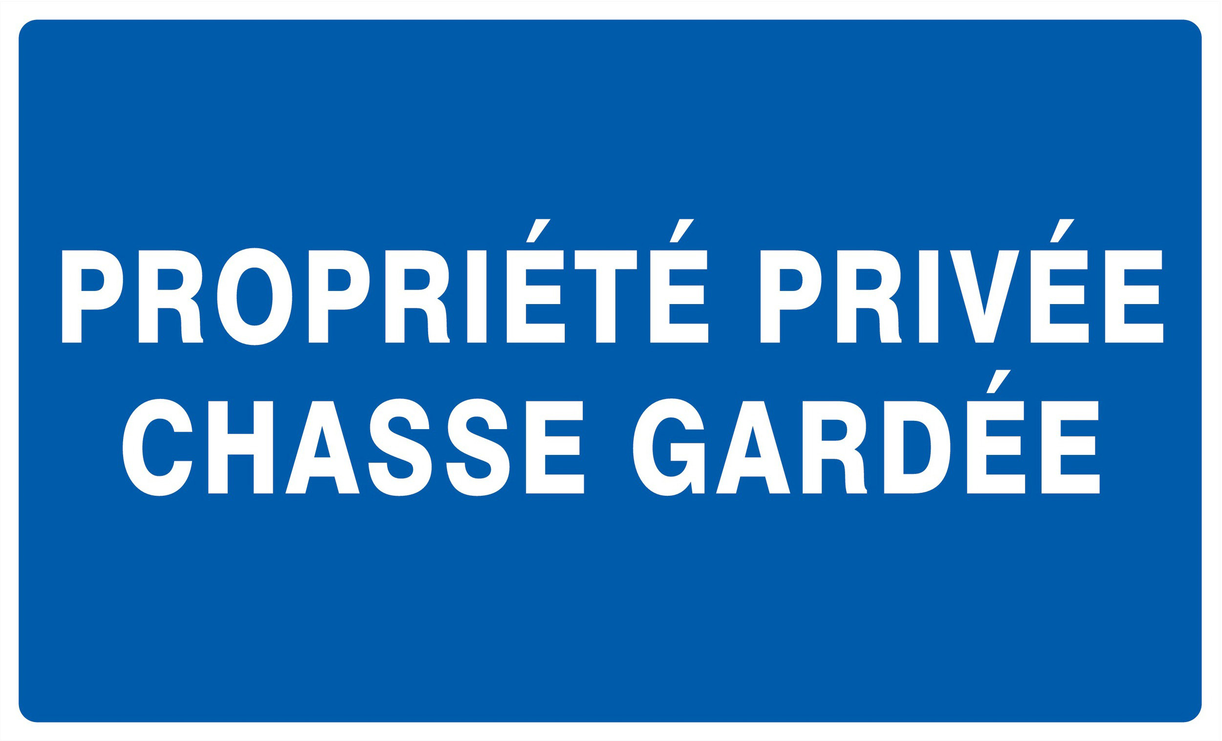 Panneau adhésif PROPRIETE PRIVEE CHASSE GARDEE 330X200MM TALIAPLAST - 721645