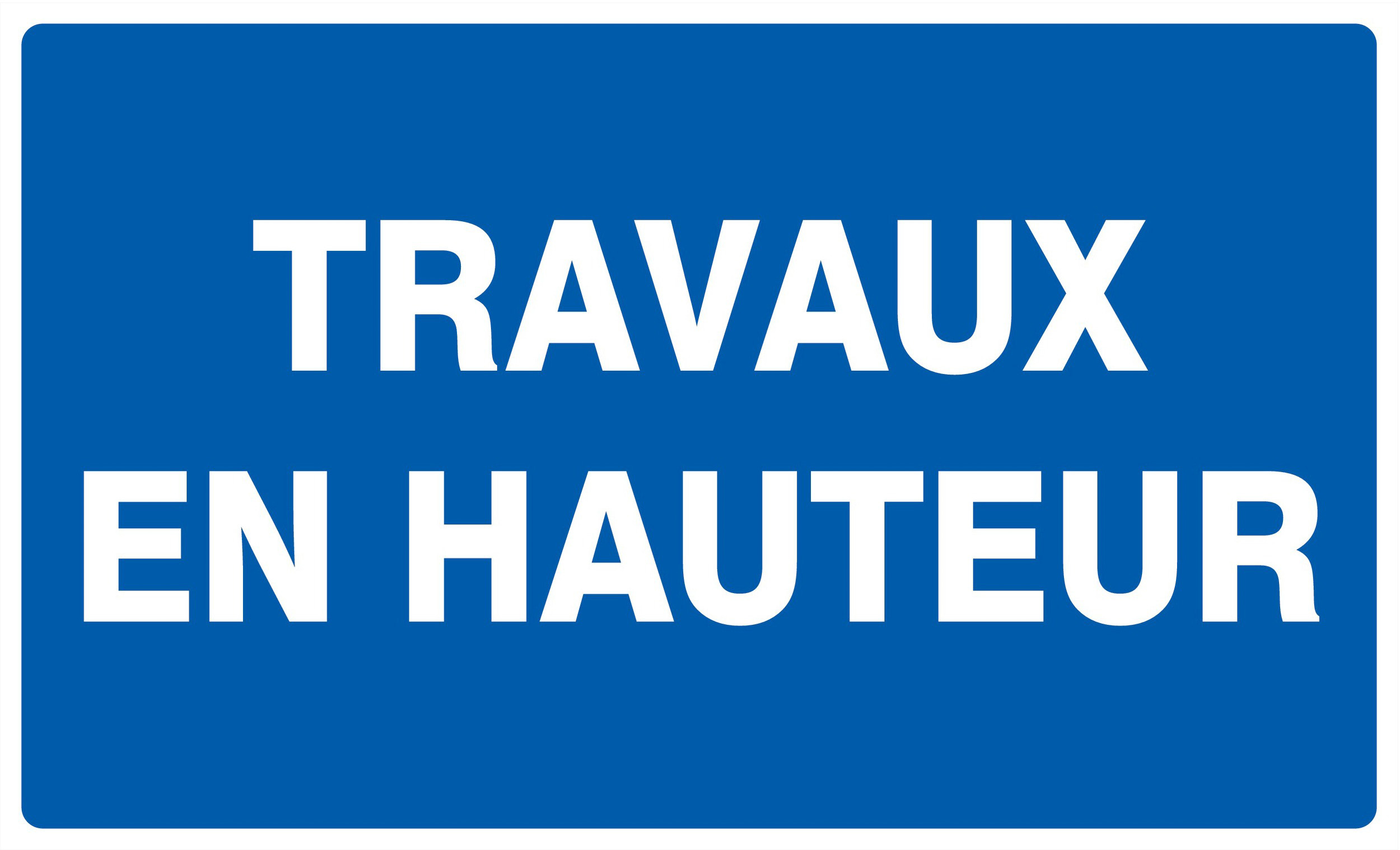 Panneau adhésif TRAVAUX EN HAUTEUR 330X200MM TALIAPLAST - 721650