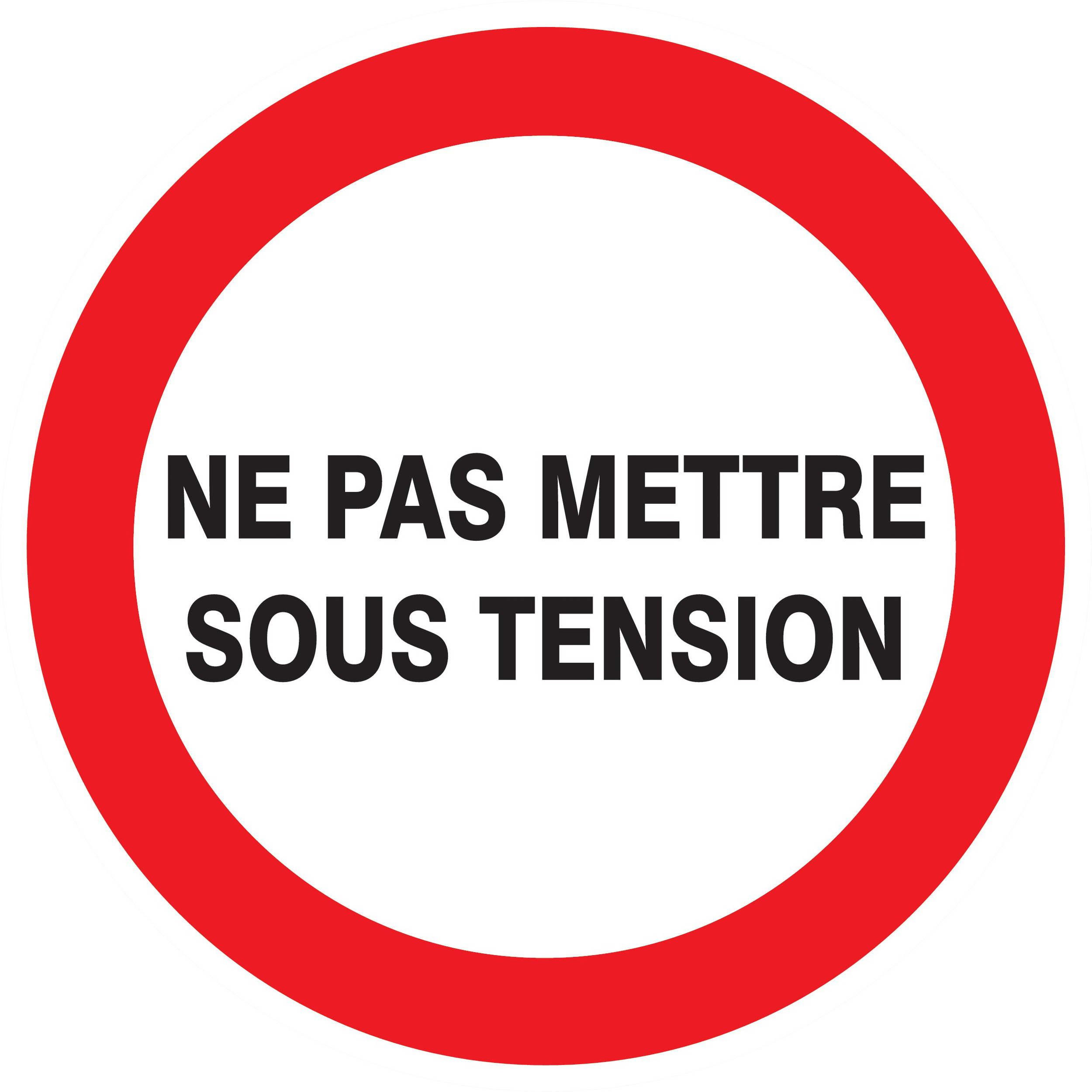 Panneau adhésif NE PAS METTRE SOUS TENSION Ø300MM TALIAPLAST - 722228