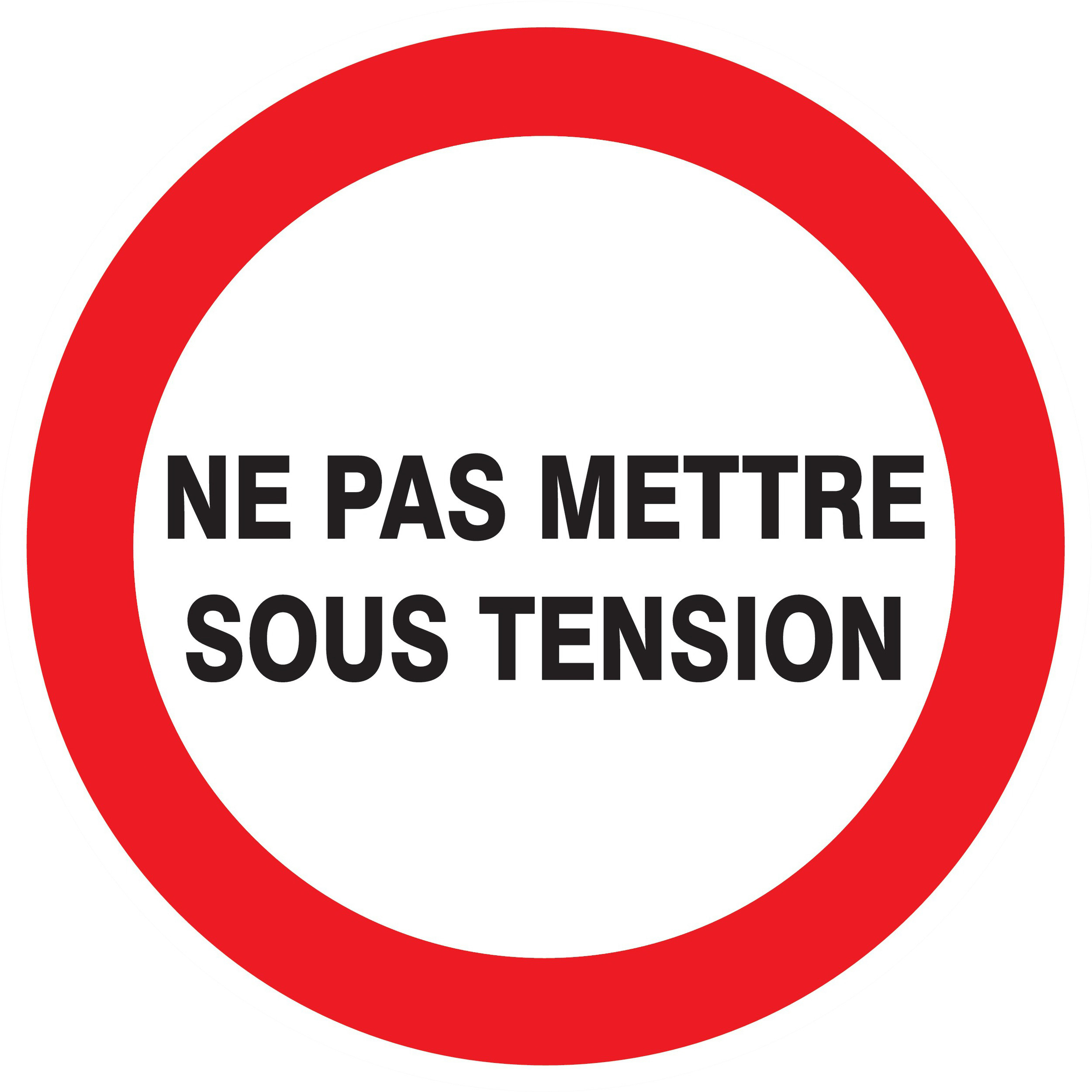 Panneau adhésif NE PAS METTRE SOUS TENSION Ø420MM TALIAPLAST - 723229
