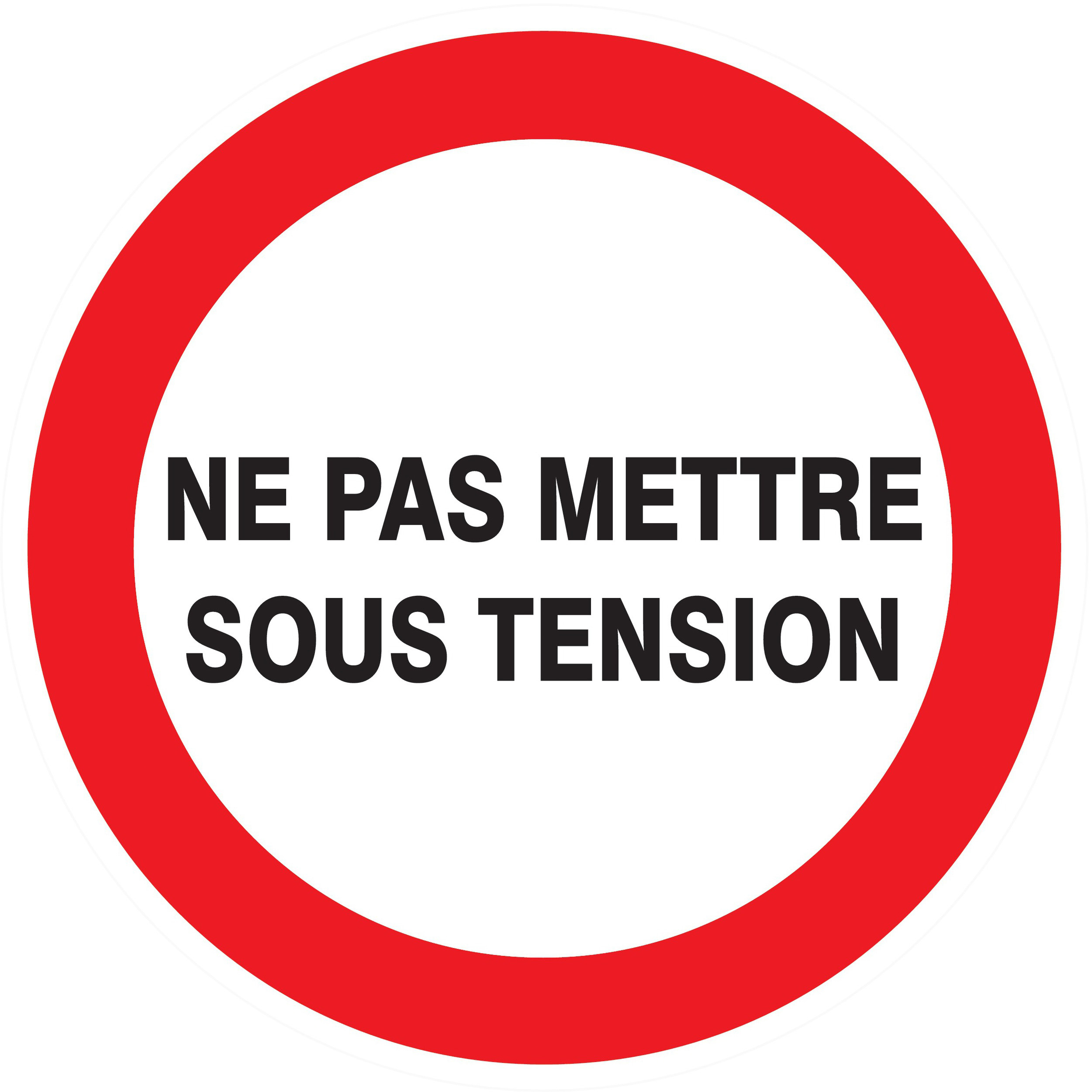 Panneau adhésif NE PAS METTRE SOUS TENSION Ø80MM TALIAPLAST - 724232