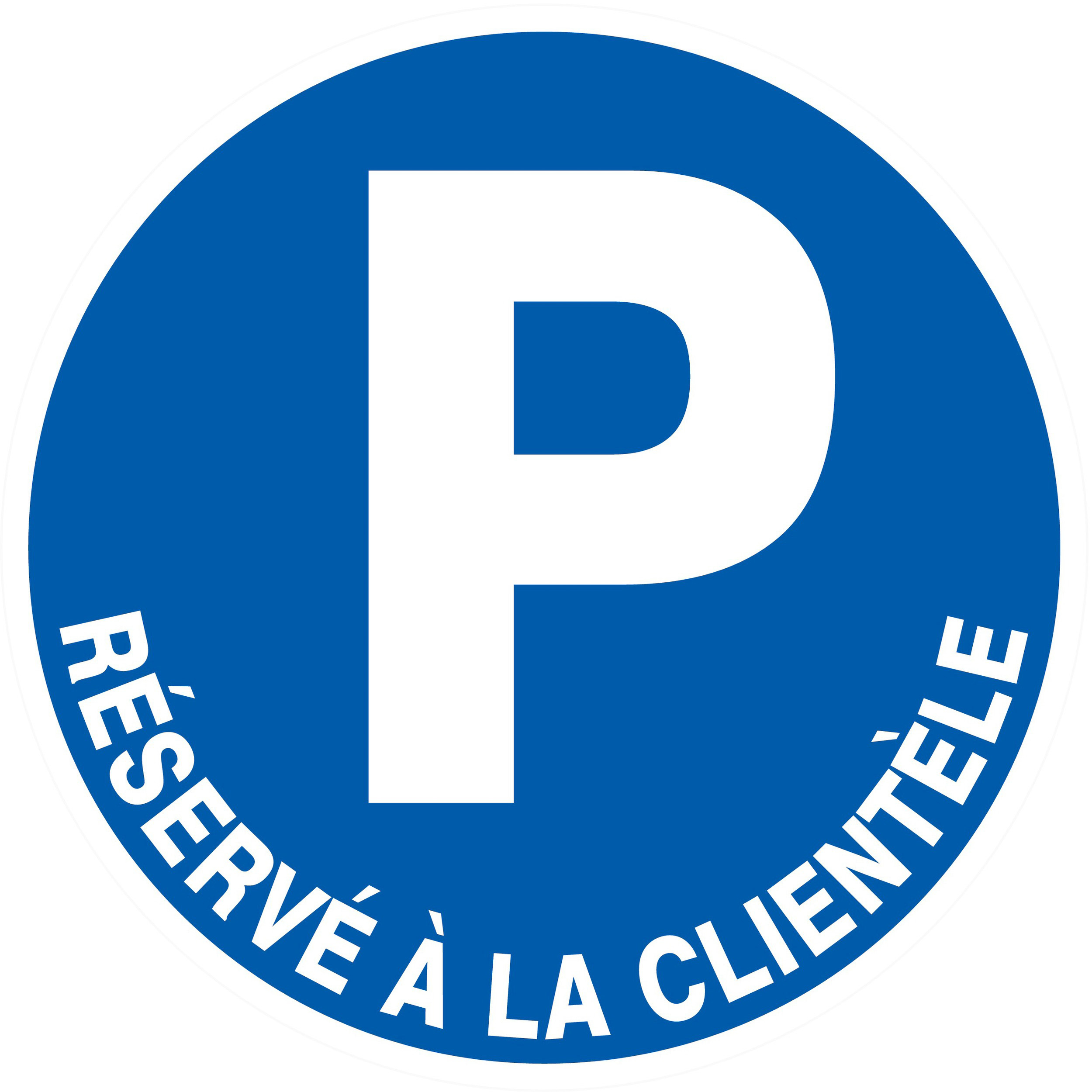 PANNEAU PARKING RESERVE A LA CLIENTELE Ø80MM TALIAPLAST - 724518