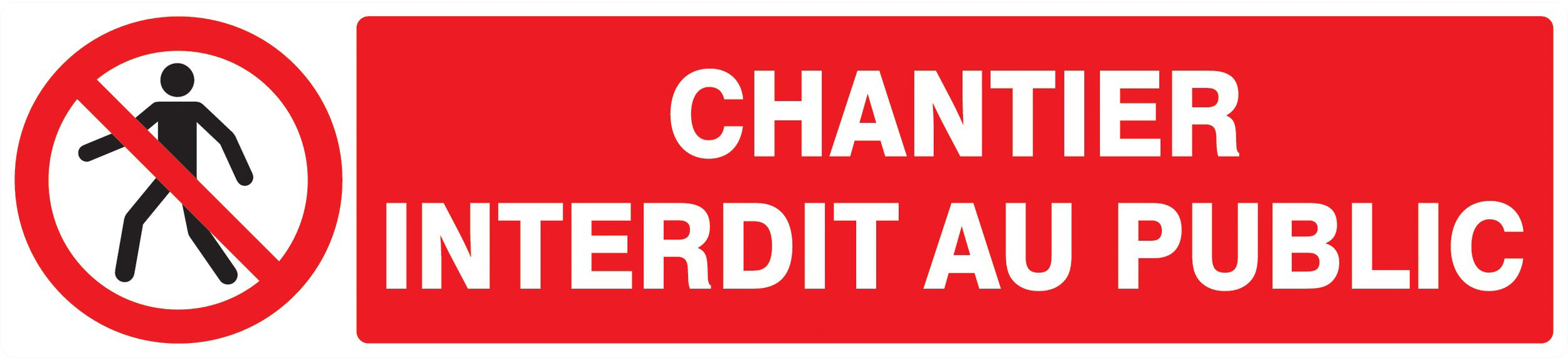 Panneau adhésif CHANTIER INTERDIT AU PUBLIC 330X75MM TALIAPLAST - 725209