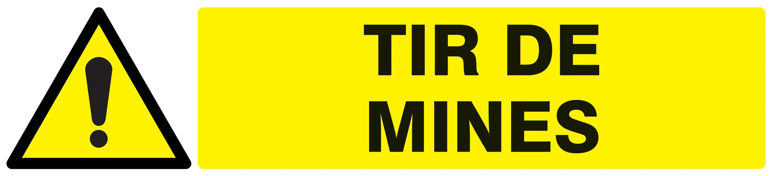 Panneau adhésif DANGER TIR DE MINES 330X75MM TALIAPLAST - 725326