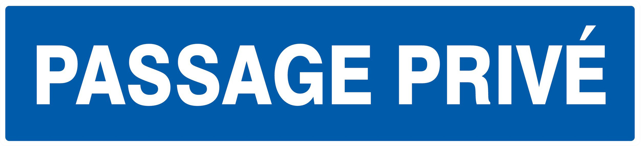 Panneau adhésif PASSAGE PRIVE 330X75MM TALIAPLAST - 725601