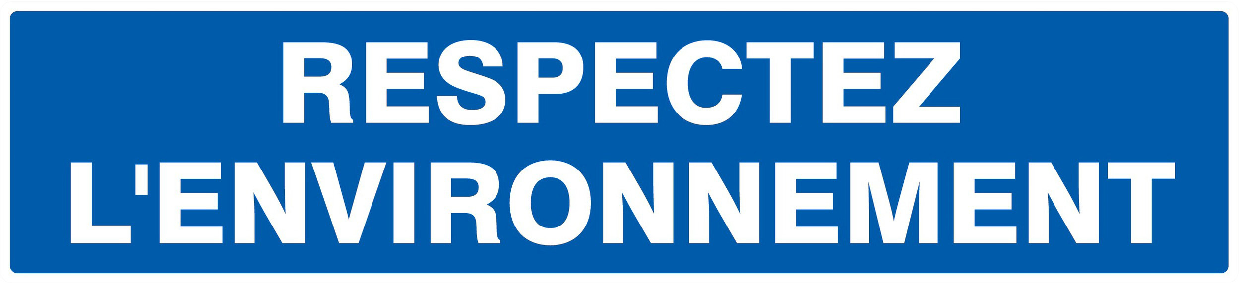 Panneau adhésif RESPECTEZ L' ENVIRONNEMENT 330X75MM TALIAPLAST - 725649