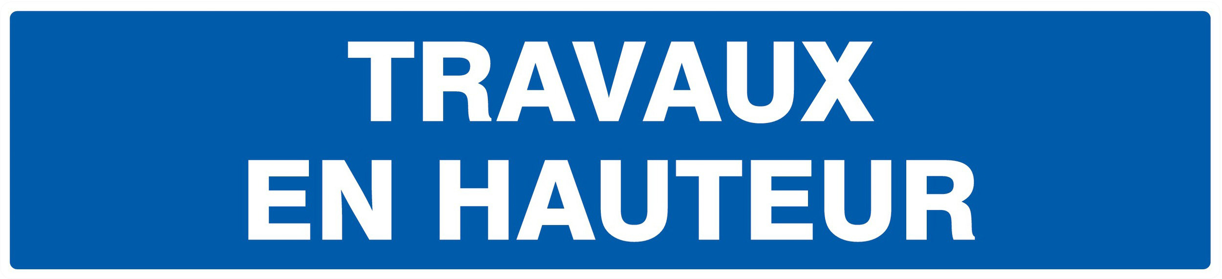 Panneau adhésif TRAVAUX EN HAUTEUR 330X75MM TALIAPLAST - 725650