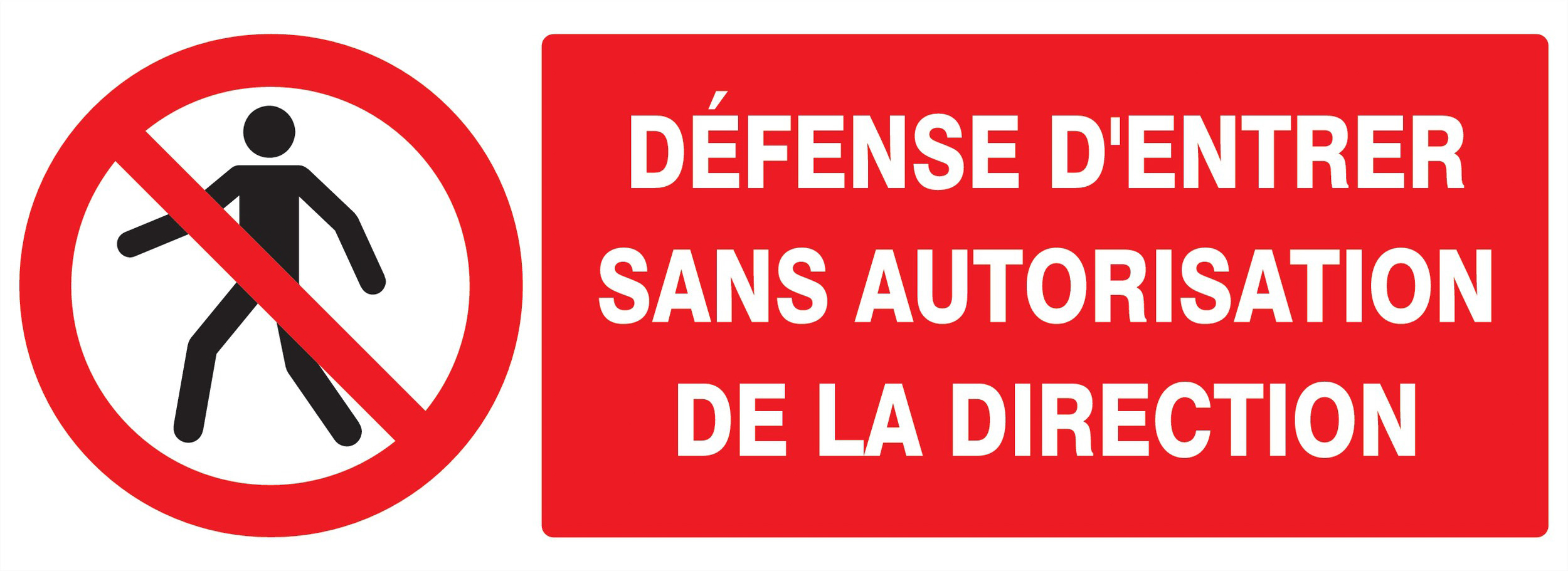 Panneau adhésif DEFENSE D'ENTRER SANS AUTORISATION DIRECTE 330X120MM TALIAPLAST - 726205