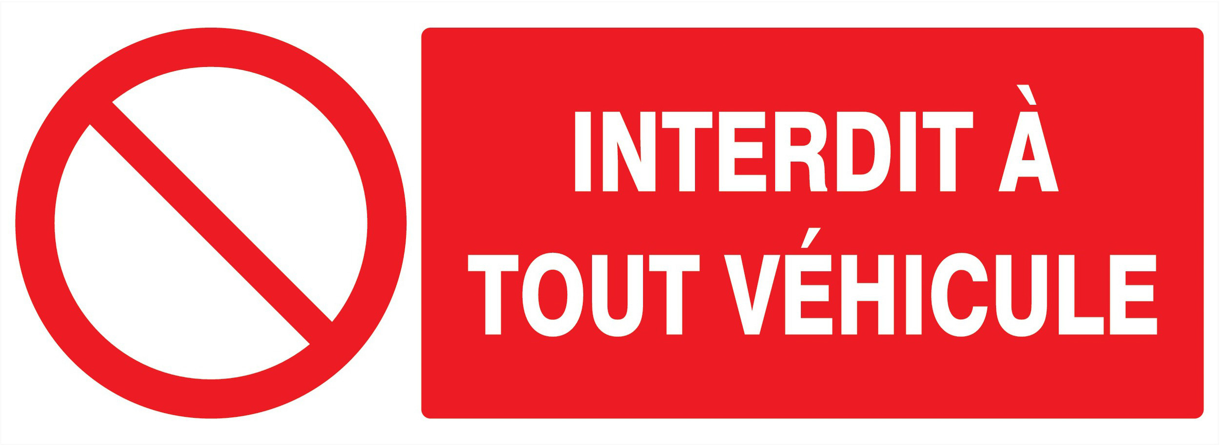 Panneau adhésif INTERDIT A TOUT VEHICULE 330X120MM TALIAPLAST - 726212