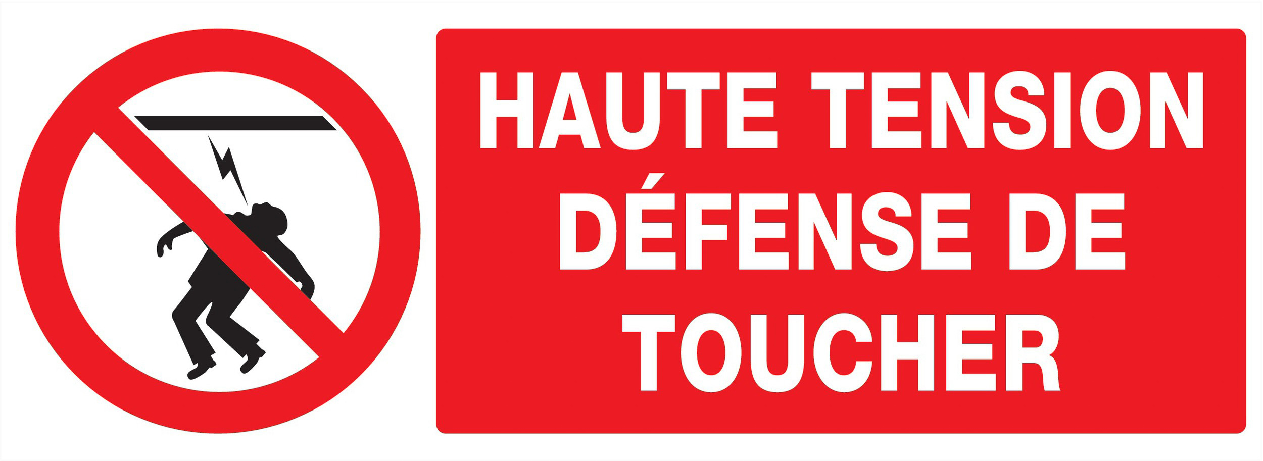 Panneau adhésif HAUTE TENSION DEFENSE DE TOUCHER 330X120MM TALIAPLAST - 726227
