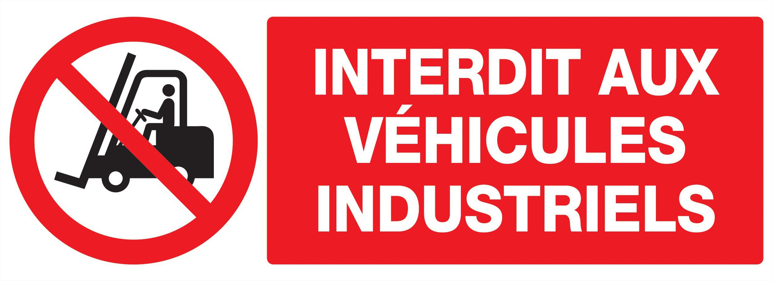Panneau adhésif INTERDIT AUX VEHICULES INDUSTRIELS 330X120MM TALIAPLAST - 726228